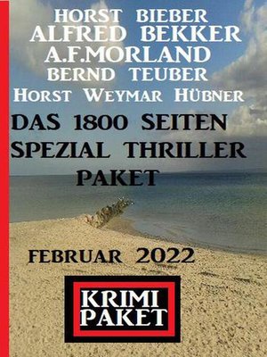 cover image of Das 1800 Seiten Spezial Thriller Paket Februar 2022